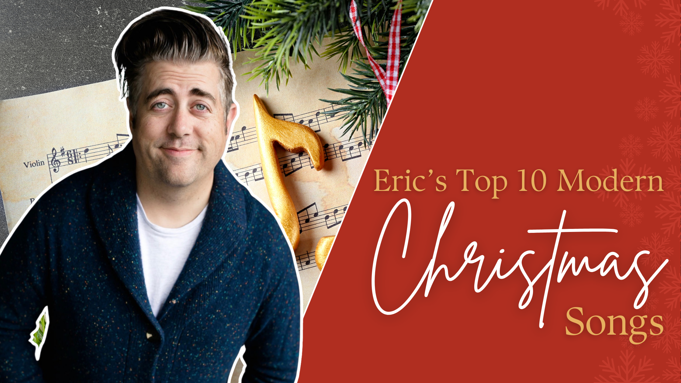 Eric's Top 10 Modern Christmas Songs Blog Hero Image