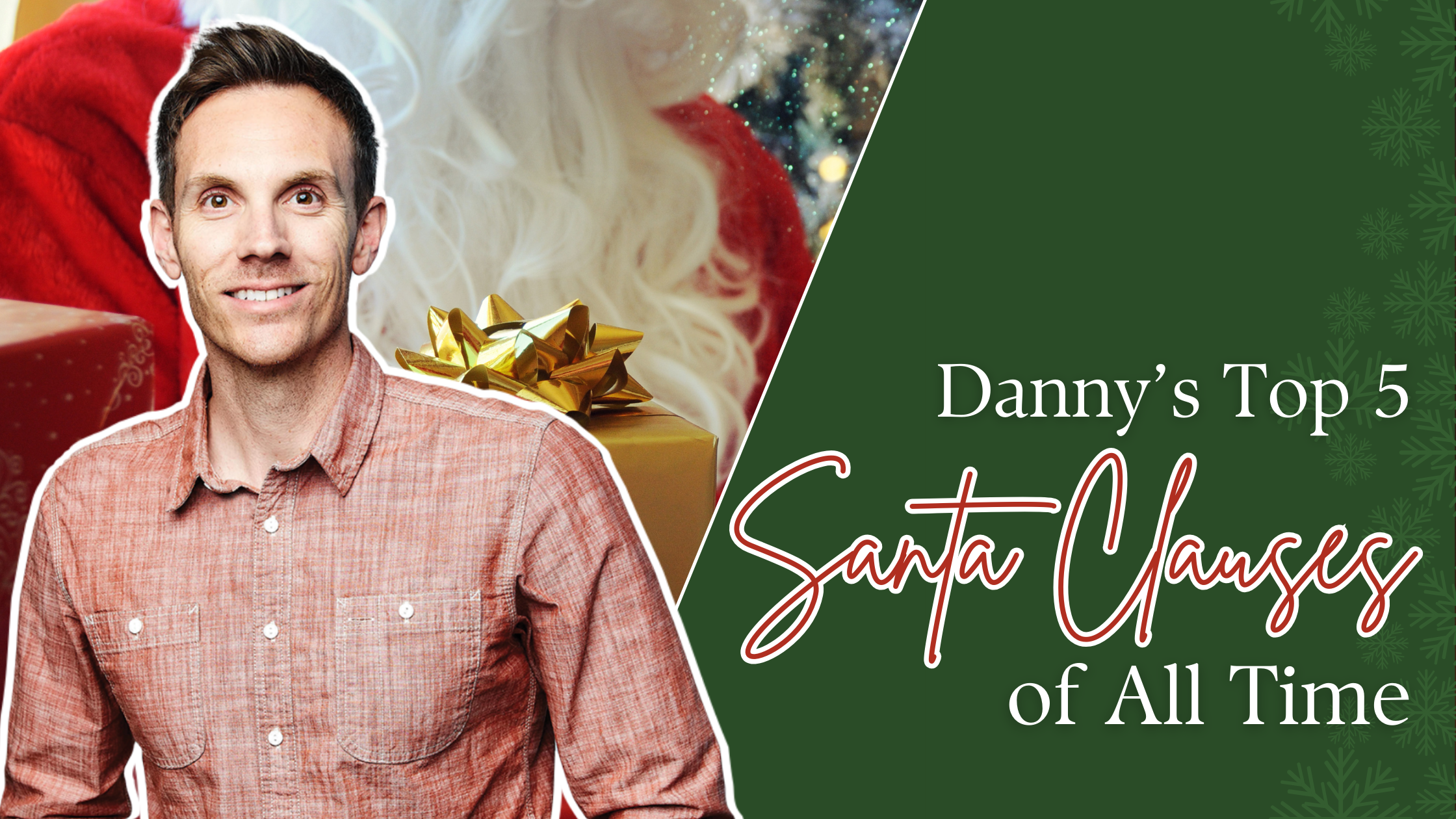 Danny's Top 5 Santa Clauses Blog Hero Image (1)